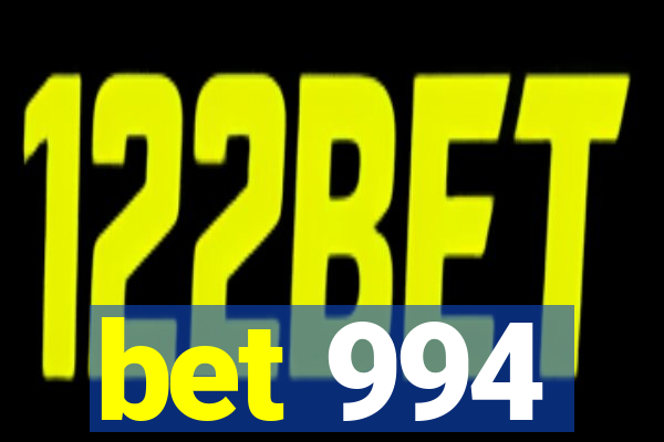 bet 994